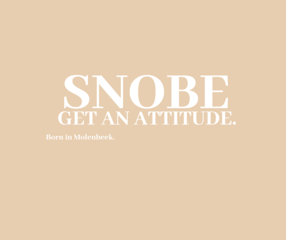 Snobe Get an Attitude