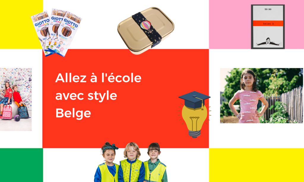 Allez à l'école avec style Belge